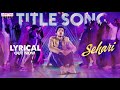 Sehari Title Song | Harsh Kanumilli | Gnanasagar Dwaraka | Ram Miriyala | Prashanth R Vihari Sehari Title Song | Harsh Kanumilli | Gnanasagar Dwaraka | Ram Miriyala | Prashanth R Vihari