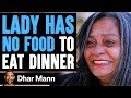 Lady Has No One To Eat Dinner With On Thanksgiving Stranger Changes Her Life Dhar Mann