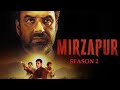 MIRZAPUR SERIES MIRZAPUR SEASON 2 EPISODE 1 OFFICIAL