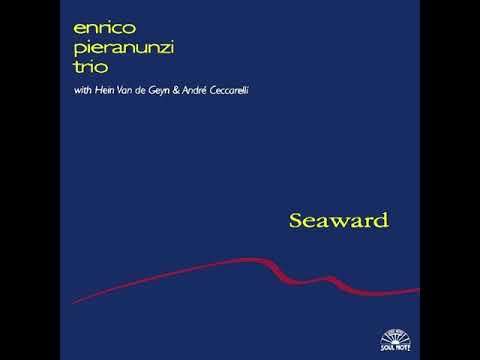 Enrico Pieranunzi - Seaward [Full Album]