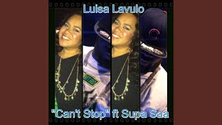 Can't Stop (feat. Supa Saa)