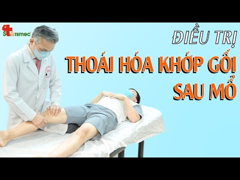 Thoái hóa khớp gối sau mổ - Điều trị và chăm sóc thế nào?