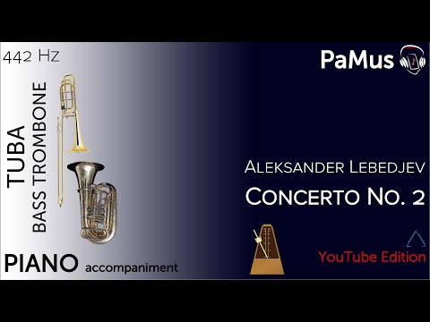 Aleksander Lebedjev: Concerto No. 2 for Tuba - Bass Trombone piano accompaniment 442Hz