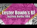 Lester Bowie's Brass Fantasy - JazzFest Berlin 1986