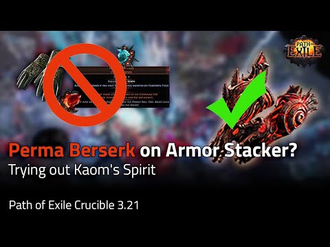 [3.21] Perma Berserk on Armor Stacker? - Path of Exile Crucible