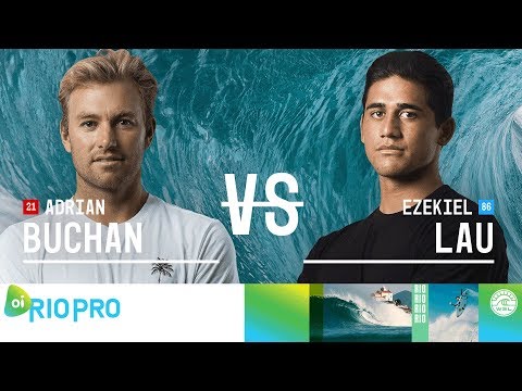 Adrian Buchan vs. Ezekiel Lau - Round Three, Heat 9 - Oi Rio Pro 2018