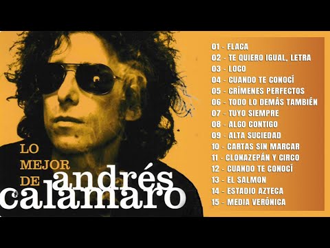 ANDRES CALAMARO GRANDES EXITOS ENGANCHADOS