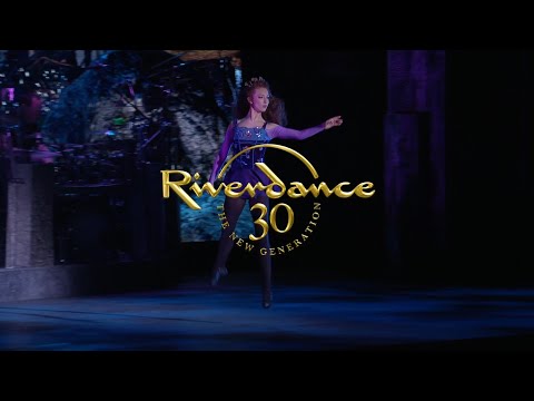 Riverdance 30 - The New Generation. UK 2025 Tour