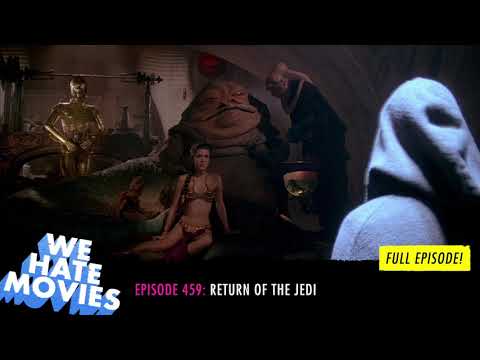 We Hate Movies - Return of the Jedi (1983) COMEDY PODCAST MOVIE REVIEW