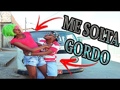 ME SOLTA GORDO PARÓDIA Nego do Borel   Me solta