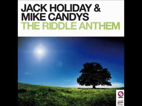 Jack Holiday & Mike Candys - The Riddle Anthem ( Radio mix )