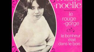 Marie Noëlle - Le Bonheur Était Dans Le Bois (1968)