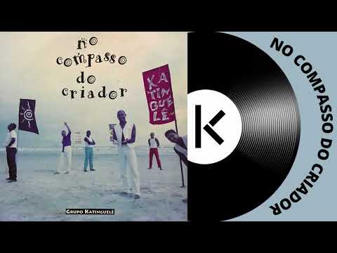 No Compasso do Criador - No Compasso do Criador - Katinguelê