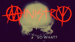 Ministry - So What [LIVE] (LYRICS ON SCREEN) 📺
