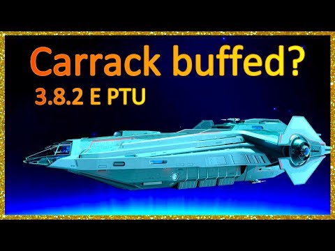 3.8.2 E PTU Carrack buffed?