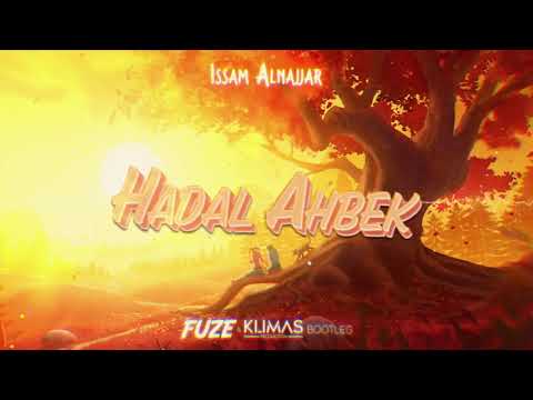 Issam Alnajjar - Hadal Ahbek (FUZE & KLIMAS BOOTLEG) NOWOŚĆ 2021