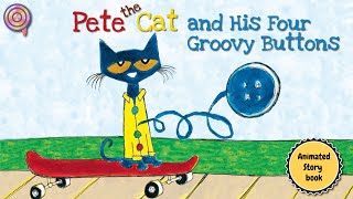 Pete the Cat and His Four Groovy Buttons  Animated