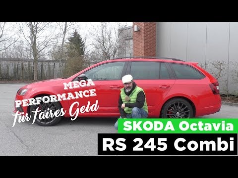 SKODA Octavia RS 245 Combi - Performance mit Chic -  Test, Review und Fahrbericht / Testdrive