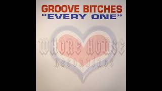 Groove Bitches - Everyone (Disco Sleaz Mix)