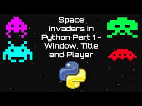 Space Invaders in Python Part 1 - Window, Title and Player