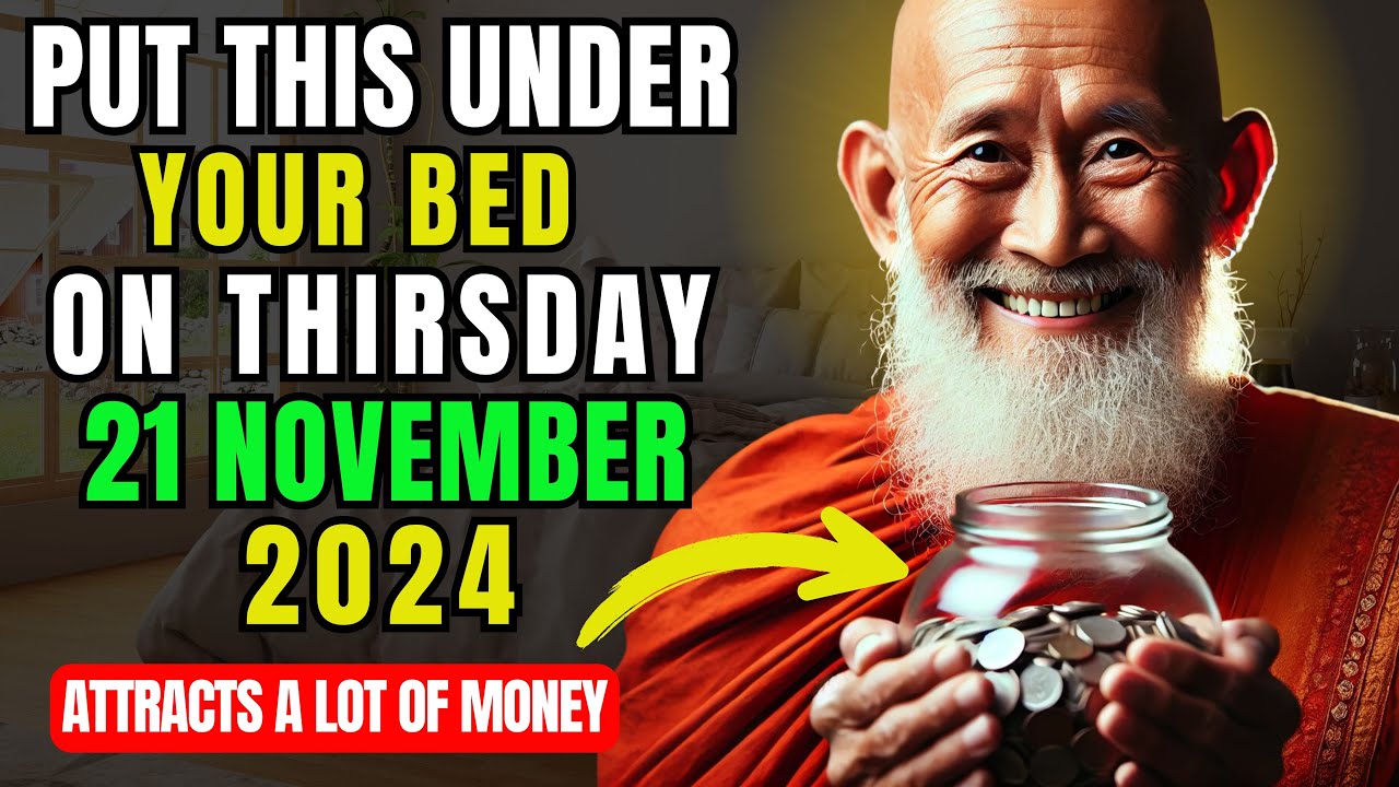 BE RICH! If you PUT this UNDER your BED in November 15th, Goodbye Poverty! | Buddhist Teachings