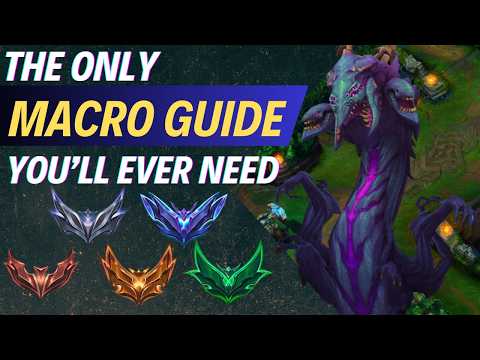 THE ONLY MACRO GUIDE YOU'LL EVER NEED IN LEAGUE OF LEGENDS! - Full Length Macro Guide