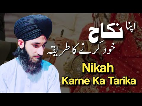 Apna Nikah Khud Karne Ka Practical Tarika !