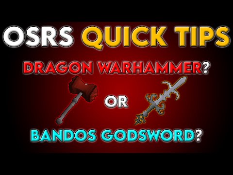 Dragon Warhammer or Bandos Godsword? - OSRS Quick Tips in 3 Minutes or Less