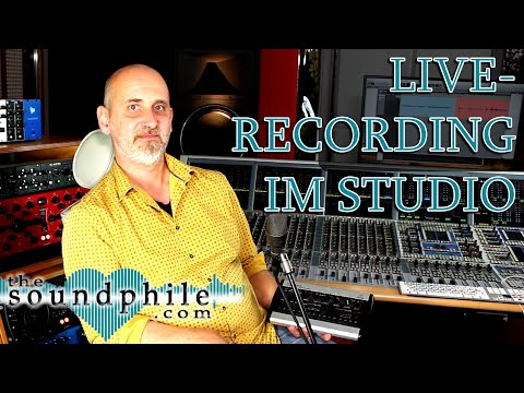 Live-Recording im Studio - Workshop/Tutorial (The Soundphile)
