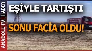 EŞİYLE TARTIŞTI, YÜKSEK GERİLİM DİREĞİNDE HAYATINA SON VERDİ!