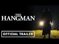 The Hangman - Official Trailer (2024) LeJon Woods, Lindsey Dresbach