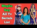 Megha Ray All Tv Serials List || Indian Television Actress || Rang Jau Tere Rang Mein