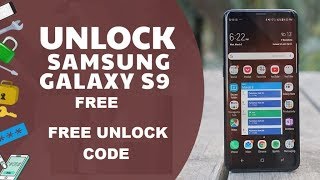How to unlock Samsung Galaxy S9 for FREE in 1 minute - AT&T, T-mobile,Sprint,Verizon etc.