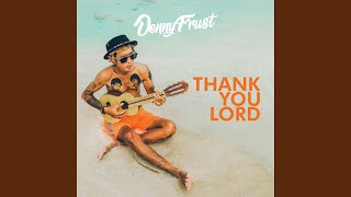 Download lagu Thank You Lord mp3
