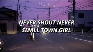Never Shout Never - Small Town Girl (Sub. esp)