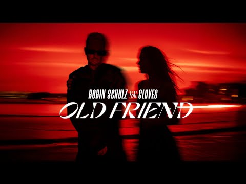 Robin Schulz feat. CLOVES - Old Friend (Official Lyric Video)