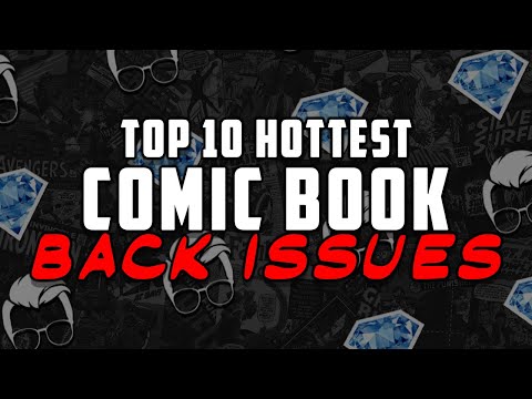 Top 10 Hottest Back Issue Comic Books in the Market / On-Going List of Most In-Demand Comics
