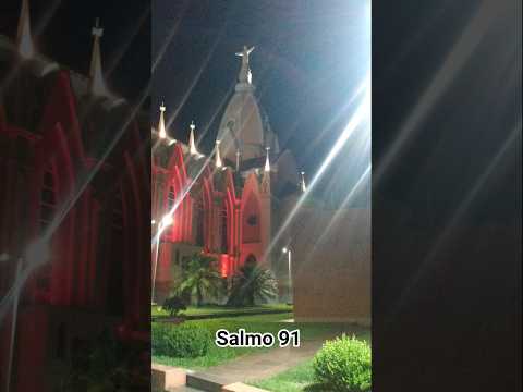 Salmo91.Frederico Westphalen RS 🚀🚀👏 Catedral Santo Antônio 🙏🙏