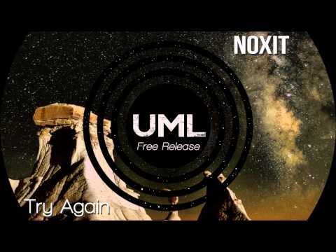 [Future House]Noxit - Try Again (Original Mix)[UML Free Release]
