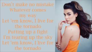 Lea Michele ~ Tornado ~ Lyrics