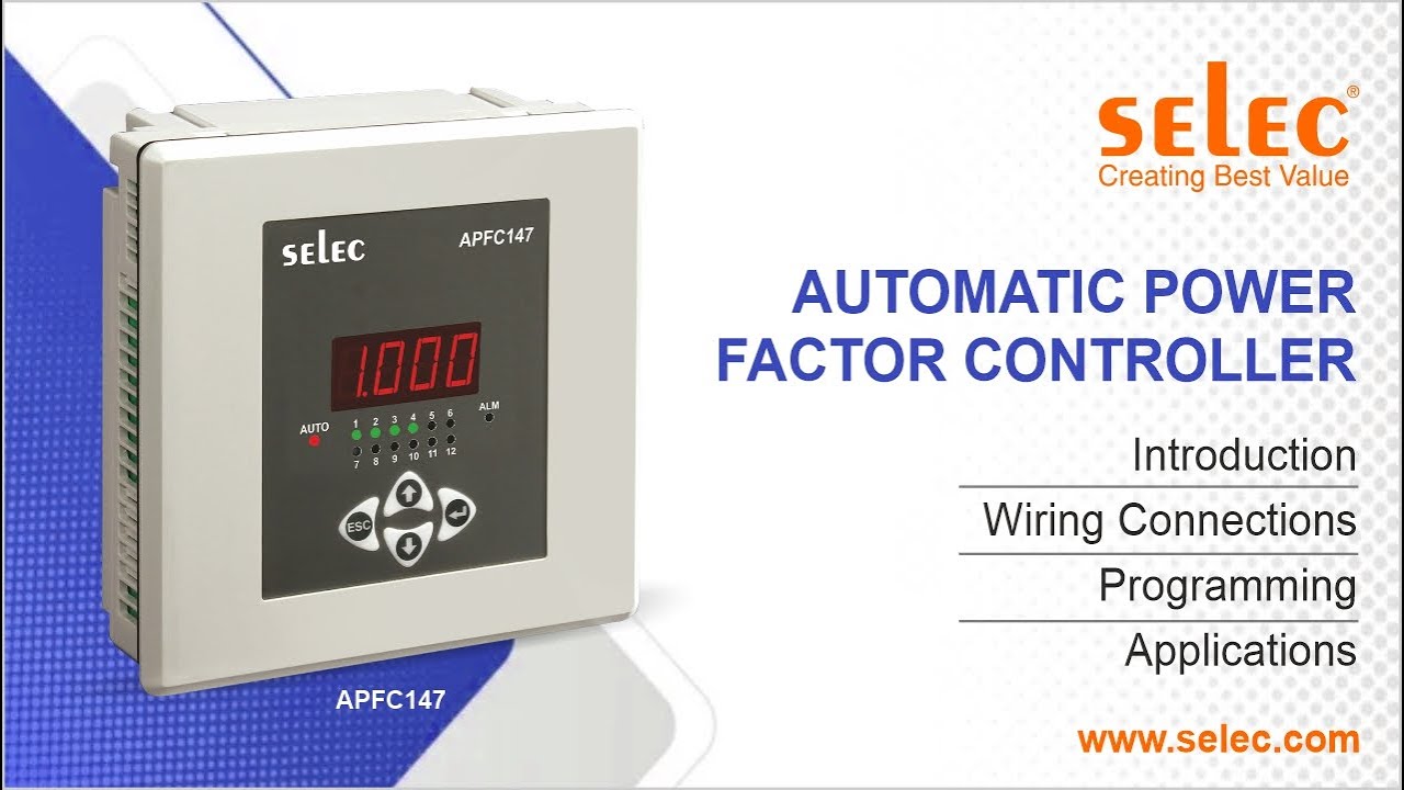 Selec APFC147 Automatic Power Factor Controller: Introduction|Wiring Diagram|Programming|Application