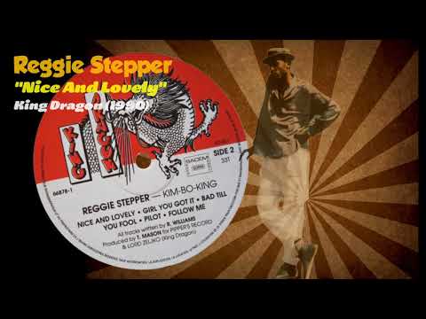 Reggie Stepper - Nice And Lovely (King Dragon) 1990