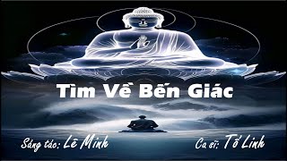 Tìm Về Bến Giác (OST) | Nhạc sĩ Lê Minh