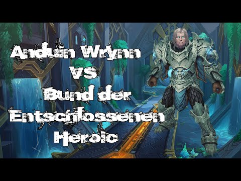 Anduin Wrynn HC VS Bund der Entschlossenen