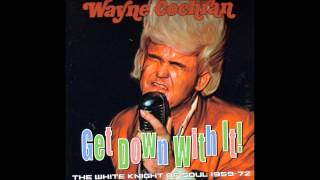 Wayne Cochran - Some - a´ your sweet love