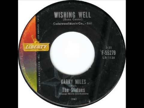 Garry Miles & The Statues - Wishing Well (Liberty 55279) 1960