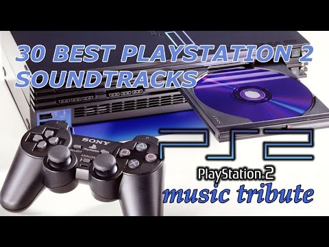 30 Best Playstation 2 Soundtracks - PS2 [PSX] Music Tribute