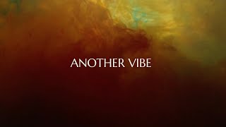 Another Vibe Music Video