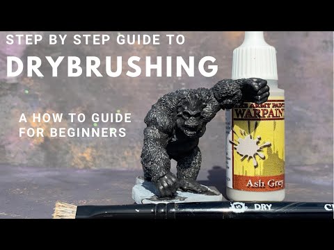 Getting Started With Drybrushing | A Beginners Step By Step Guide | Painting Miniatures