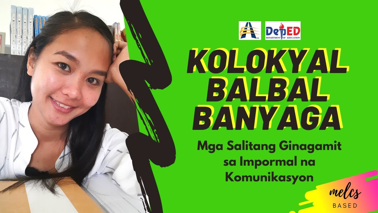Putar video Kolokyal, Balbal, Banyaga: Impormal na Komunikasyonl JnR Classroom sekarang Kolokyal, Balbal, Banyaga: Impormal na Komunikasyonl JnR Classroom